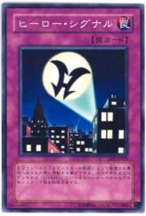 This is an image for the product Hero Signal that has a rarity of Common in the Duelist Pack: Jaden Yuki with a card code of DP1-JP028 that is available on the TEKKX Product website.