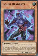 This is an image for the product Gouki Headbatt that has a rarity of Super Rare in the Creation Pack 09 with a card code of CR09-AE052 that is available on the TEKKX Product website.