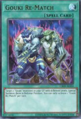 This is an image for the product Gouki Re-Match that has a rarity of Ultra Rare in the Creation Pack 09 with a card code of CR09-AE059 that is available on the TEKKX Product website.