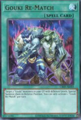 This is an image for the product Gouki Re-Match that has a rarity of Ultra Rare in the Creation Pack 09 with a card code of CR09-AE059 that is available on the TEKKX Product website.