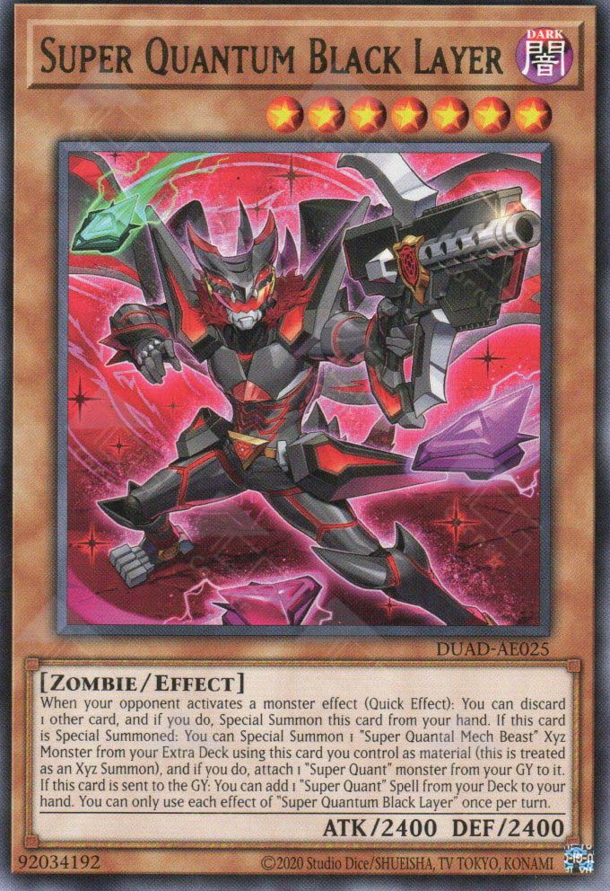 This is an image for the product Super Quantum Black Layer that has a rarity of Rare in the Duelist's Advance with a card code of DUAD-AE025 that is available on the TEKKX Product website.