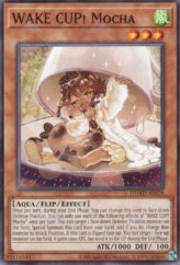 This is an image for the product WAKE CUP! Mocha that has a rarity of Common in the Duelist's Advance with a card code of DUAD-AE028 that is available on the TEKKX Product website.
