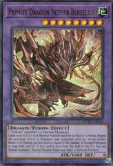This is an image for the product Primite Dragon Nether Berzelius that has a rarity of Ultra Rare in the Duelist's Advance with a card code of DUAD-AE035 that is available on the TEKKX Product website.