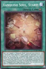 This is an image for the product Vanquish Soul, Start! that has a rarity of Common in the Duelist's Advance with a card code of DUAD-AE066 that is available on the TEKKX Product website.