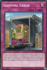 This is an image for the product Shipping Error that has a rarity of Common in the Duelist's Advance with a card code of DUAD-AE079 that is available on the TEKKX Product website.