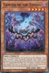 This is an image for the product Tainted of the Tistina that has a rarity of Rare in the Duelist's Advance with a card code of DUAD-AE088 that is available on the TEKKX Product website.