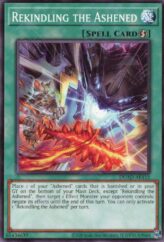 This is an image for the product Rekindling the Ashened that has a rarity of Common in the Duelist's Advance with a card code of DUAD-AE112 that is available on the TEKKX Product website.