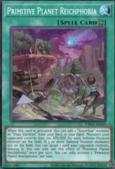This is an image for the product Primitive Planet Reichphobia that has a rarity of Super Rare in the Creation Pack 01 with a card code of CR01-AE059 that is available on the TEKKX Product website.
