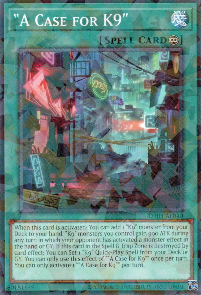 This is an image for the product "A Case for K9" that has a rarity of Normal Parallel Rare in the Deck-Build Pack: Justice Hunters with a card code of DBJH-AE040 that is available on the TEKKX Product website.