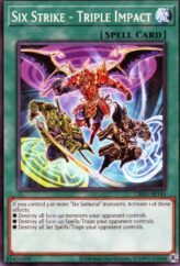 This is an image for the product Six Strike - Triple Impact that has a rarity of Common in the Creation Pack 05 with a card code of CR05-AE144 that is available on the TEKKX Product website.