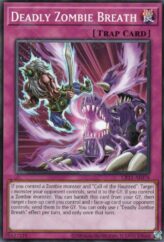This is an image for the product Deadly Zombie Breath that has a rarity of Common in the Creation Pack 11 with a card code of CR11-AE076 that is available on the TEKKX Product website.
